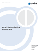 Not all Cloud Services are Built Alike: Okta's High Availability Architecture