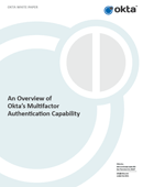Moving Beyond User Names & Passwords - Okta's Multifactor Authentication Capability