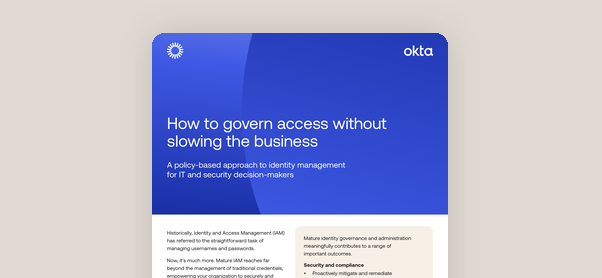 How to govern access without slowing the business | Okta