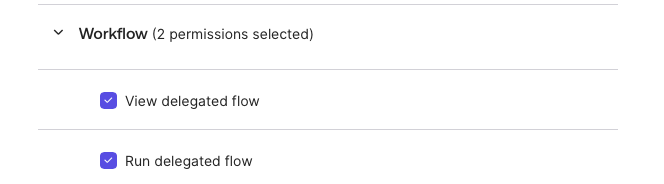 The image shows a cropped user interface panel labeled Workflow with two permissions selected, view and run delegated flow. 