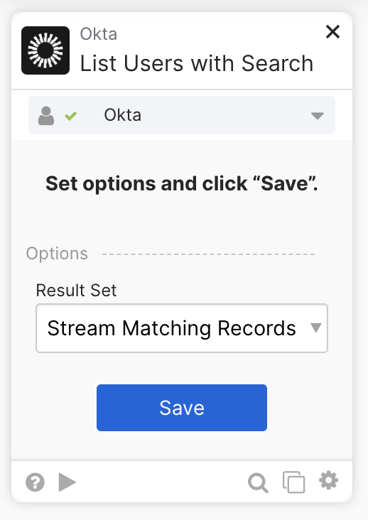 Okta Workflows "List Users with Search" options dialog set to stream matching records.