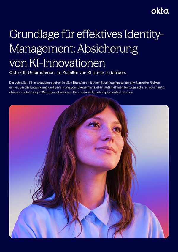 Okta Executive Brief Cover mit dem Titel „Grundlage für effektives Identity-Management: Absicherung von KI-Innovationen“, mit dem Bild einer lächelnden Frau, die vor einem farbigen, beleuchteten Hintergrund nach oben blickt.