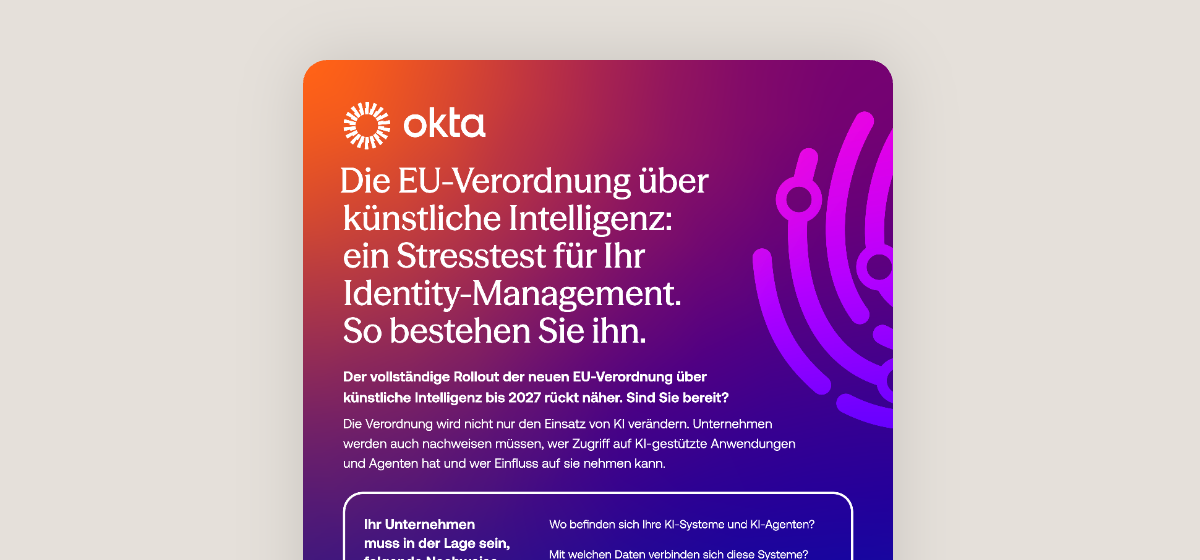 Karte mit Okta-Branding auf einem Farbverlauf von Orange zu Lila mit dem Titel „Die EU-Verordnung über künstliche Intelligenz: ein Stresstest für Ihr Identity-Management. So bestehen Sie ihn.“; daneben wird eine stilisierte Schaltkreis-Fingerabdruck-Grafik angezeigt