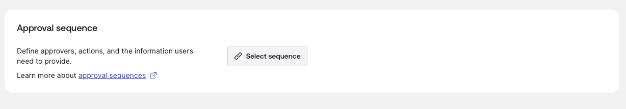 Screenshot of a web application interface showing an approval sequence configuration section. 