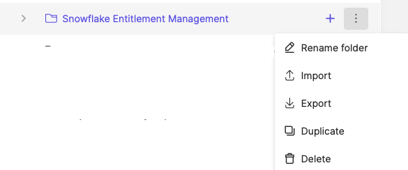 Screenshot of a Snowflake Entitlement Management folder interface showing a vertical options menu. 