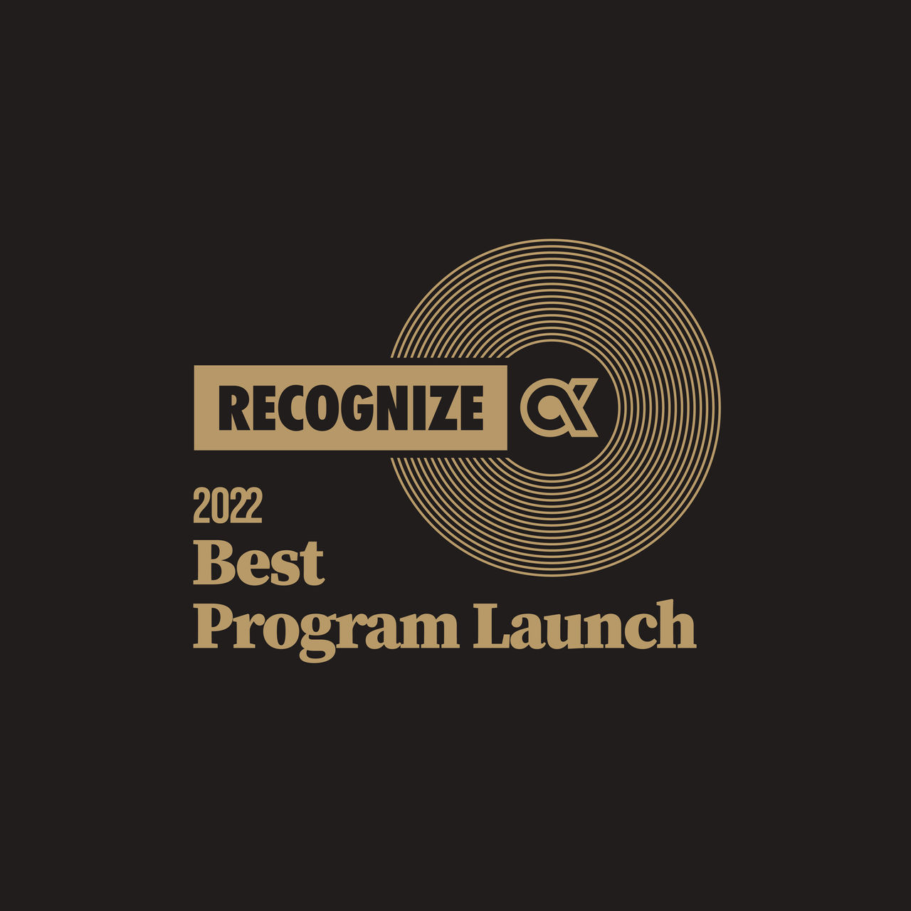 A sleek award design featuring the text '2022 Best Program Launch' and 'Recognize' with a circular graphic element. 