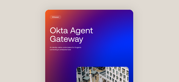 Cover of an Okta whitepaper titled "Okta Agent Gateway" with a vibrant orange-to-blue gradient background and a small architectural photo at the bottom.