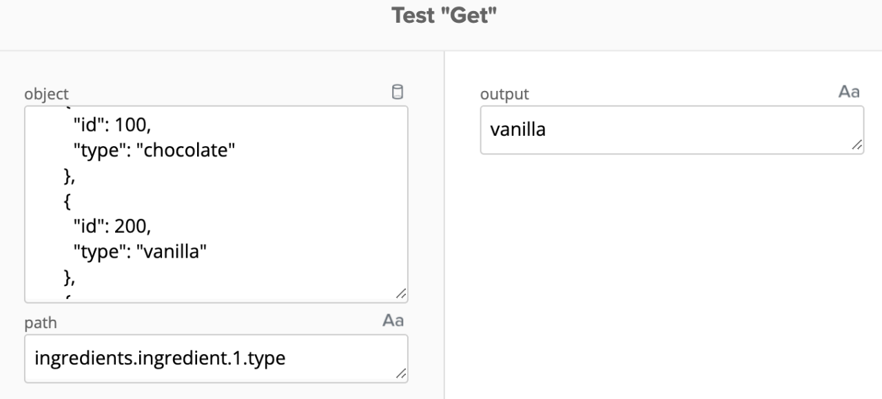 Test "Get" modal displaying an array with chocolate and vanilla objects, path ingredients.ingredient.1.type, and output value "vanilla".