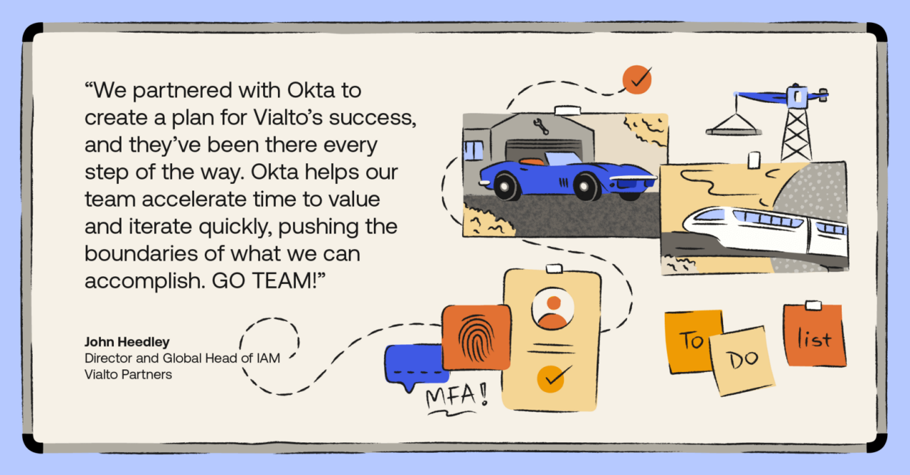 Quote from John Heedley of Vialto about partnership with Okta