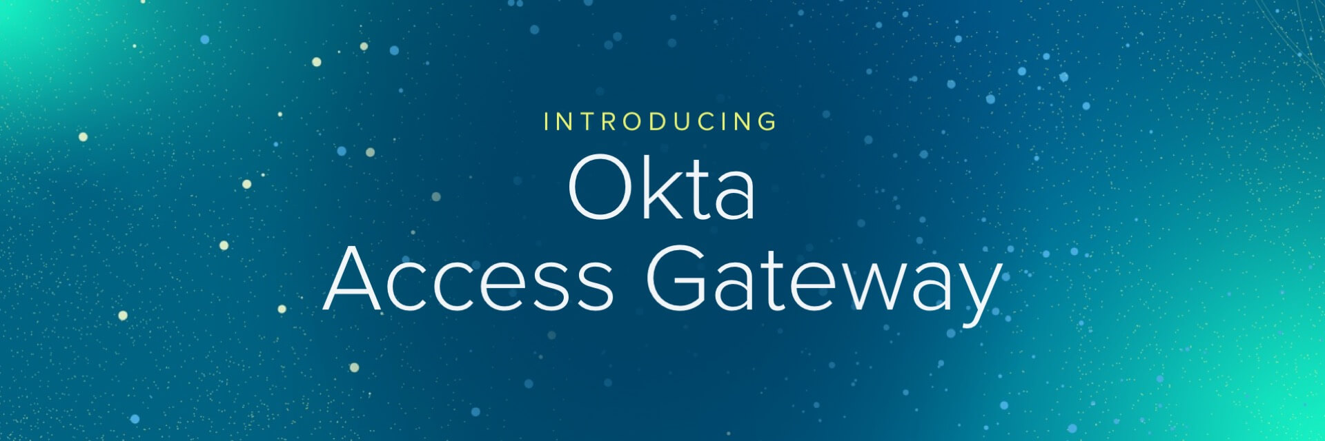 Okta Access Gateway Blog Post