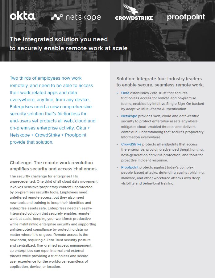 The integrated solution you need to securely enable remote work at scale.