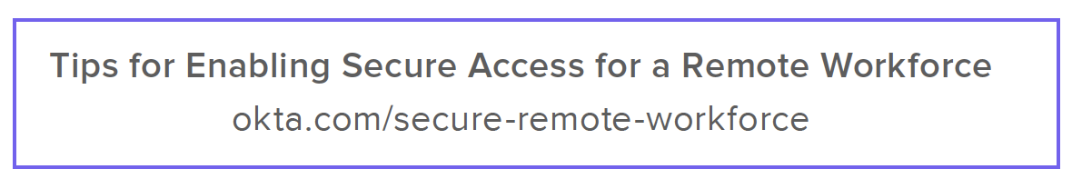 Tips for Enabling Secure Access for a Remote Workforce