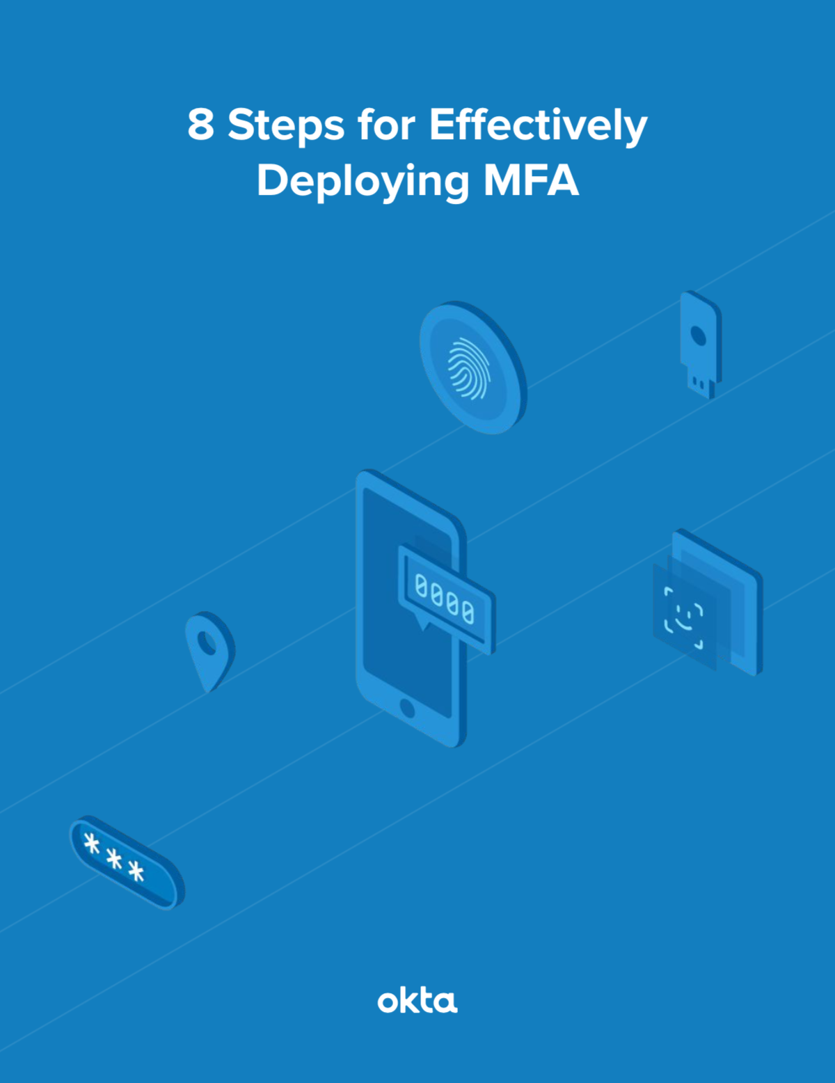 8 Steps for Effectively Deploying Multi-factor Authentication
