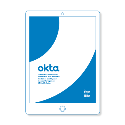 Okta Transform the Customer Experience