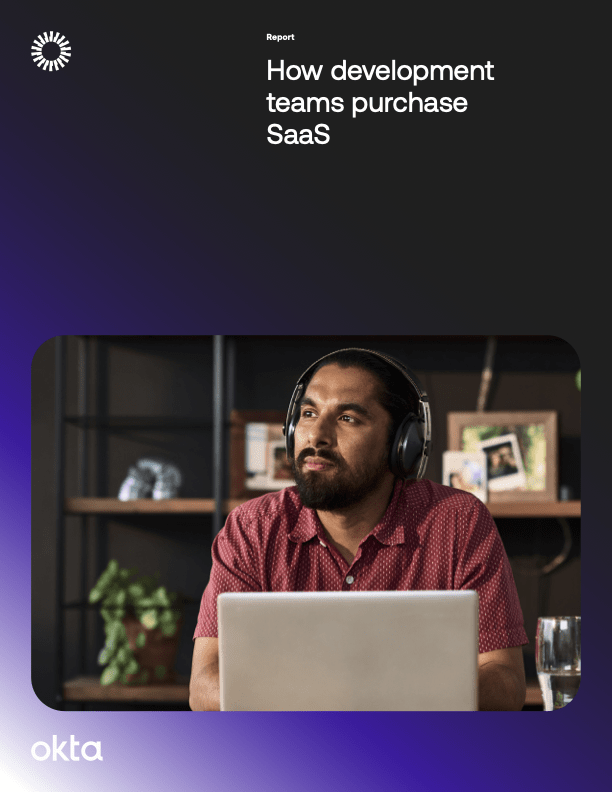 Okta How Dev Teams Purchase SaaS Report Thumbnail