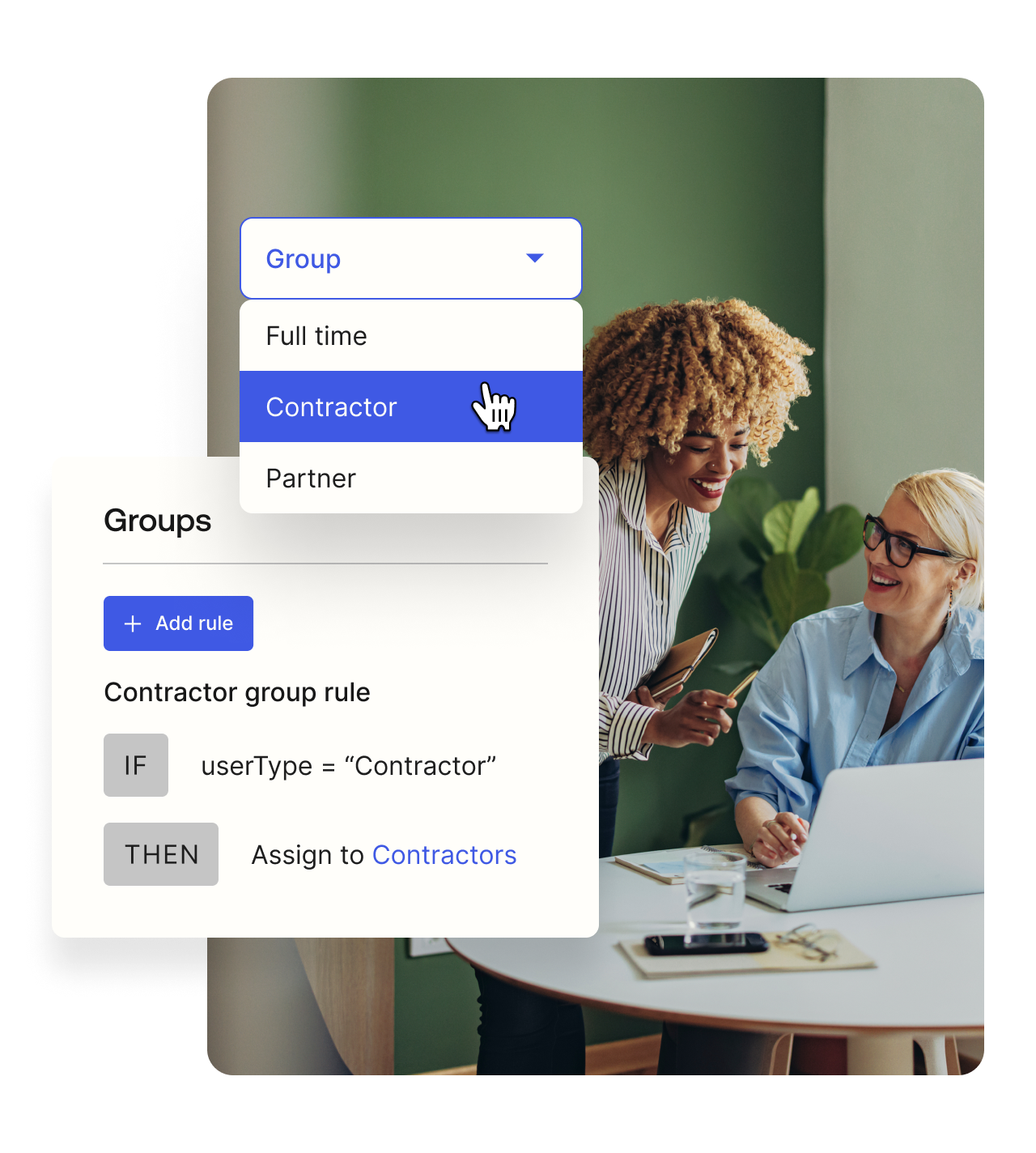  Graphic of a user being allocated to a group and creating group rules overlapping an image of two women working.